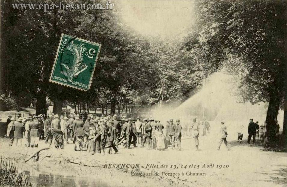 BESANÇON - Fêtes des 13, 14 et 15 Août 1910 - Concours de Pompes à Chamars